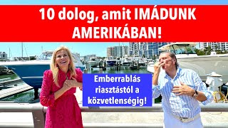 HÜLYÉK vagy OPTIMISTÁK? 10 dolog, amit IMÁDUNK Amerikában! Mit hozzunk HAZA?| Polgarnet