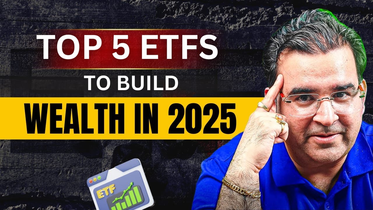 Top 5 ETFs to Build Wealth in 2025 | Best Long-Term Investment Funds Ft ...