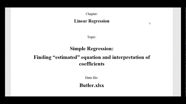 Find the “estimated” equation (Simple Regression) and interpretation of coefficients