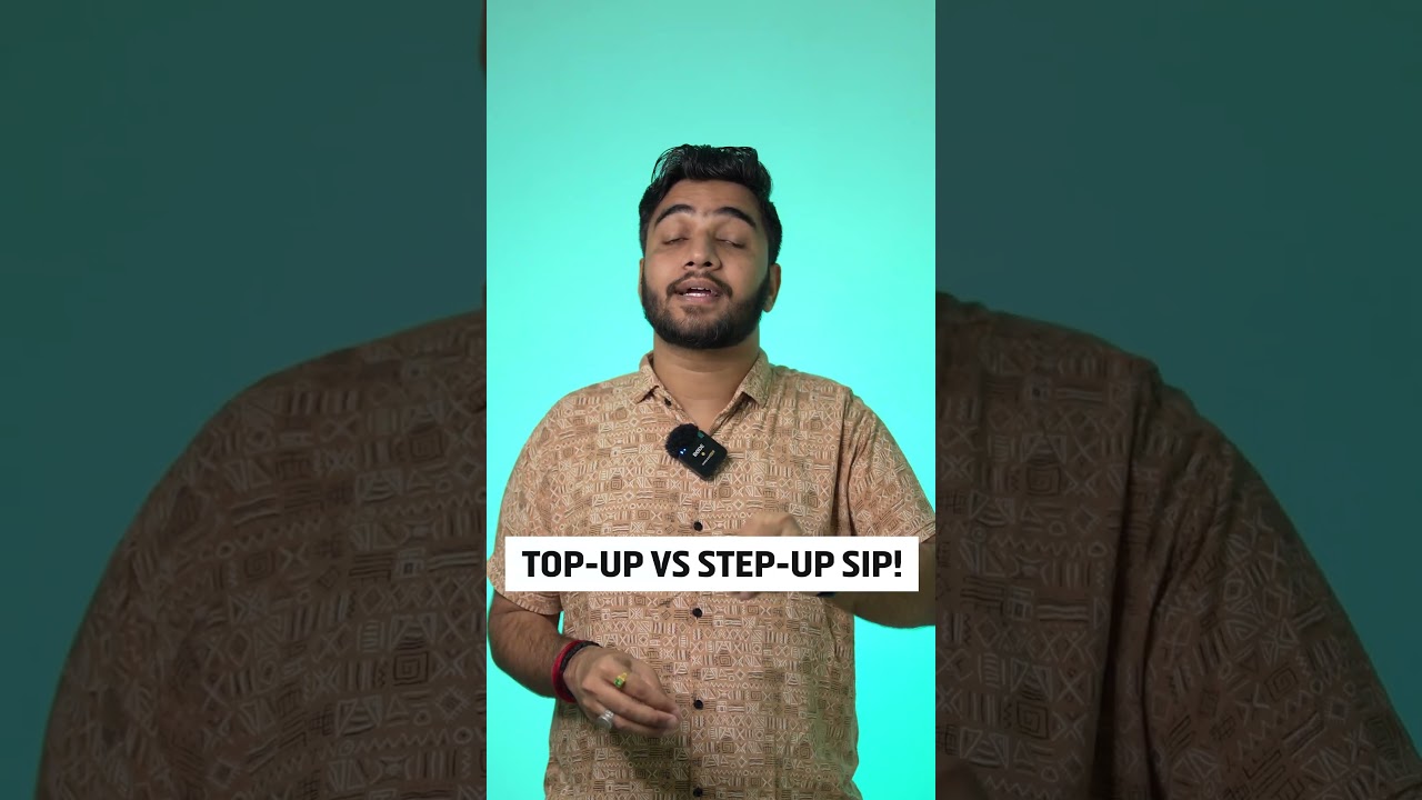 Difference between Step Up VS Top Up SIP! 