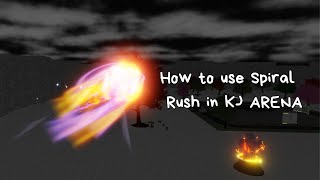 How to use Spiral Rush in KJ ARENA screenshot 5