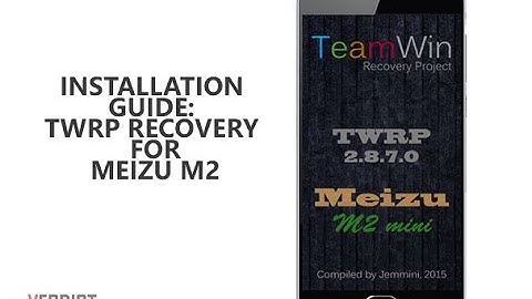 Installation Guide: TWRP recovery Meizu M2