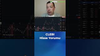 Clebi Hisse Yorumu
