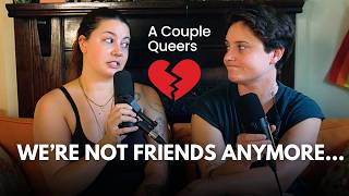 breakups ugh A Couple Queers