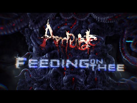 Amputate — AMPUTATE - Feeding On Thee (Lyric Video)