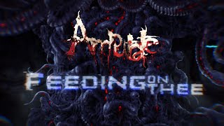 AMPUTATE – Feeding On Thee (Lyric Video)