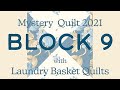 Quilting Window - Mystery Quilt 2021 Block 9