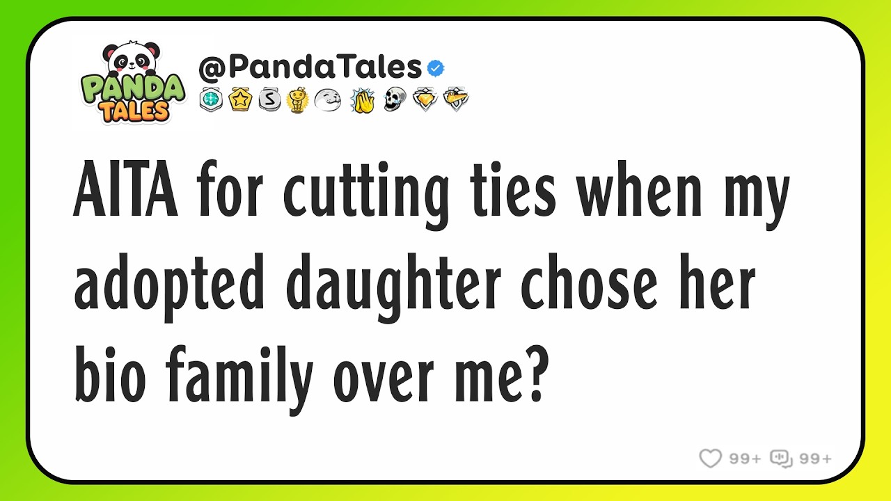 AITA for cutting ties when my adopted daughter chose her bio family over me?