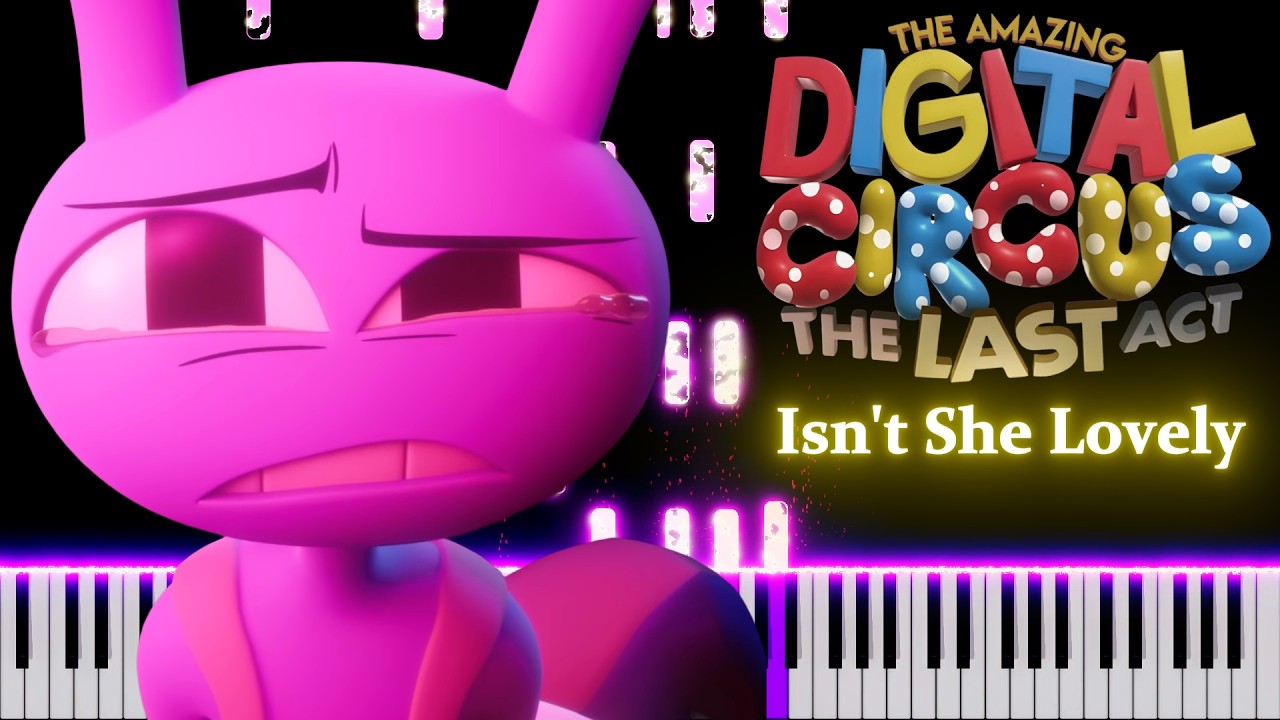 Isn't She Lovely - Piano Cover (The Amazing Digital Circus Ep 9: Remember)