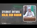 Syubhat Antara Halal Dan Haram - Drs. A. Faruq, M.A