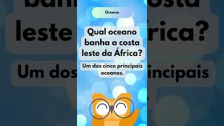Desafio De Adivinhao Animado Qual Oceano Banha A Costa Leste Da frica 