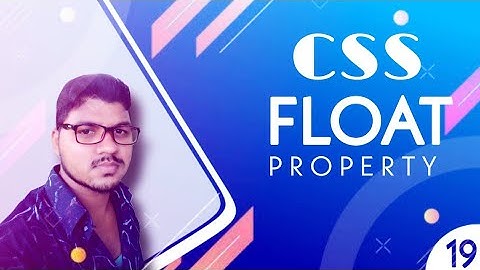 How To Use CSS Float Property |  CSS Tutorial: 19 | BY CodePrime