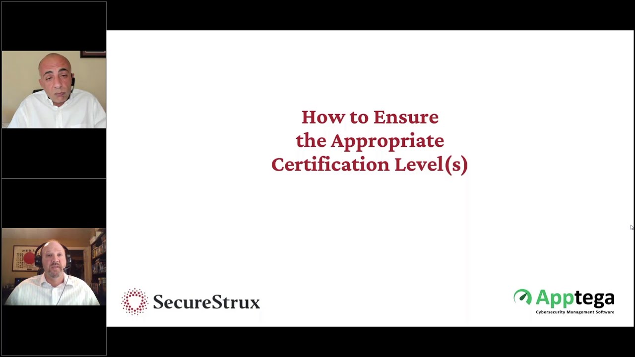 Ensuring the Right CMMC Level for Your Organization - SecureStrux & Apptega  - Webinar October 2020