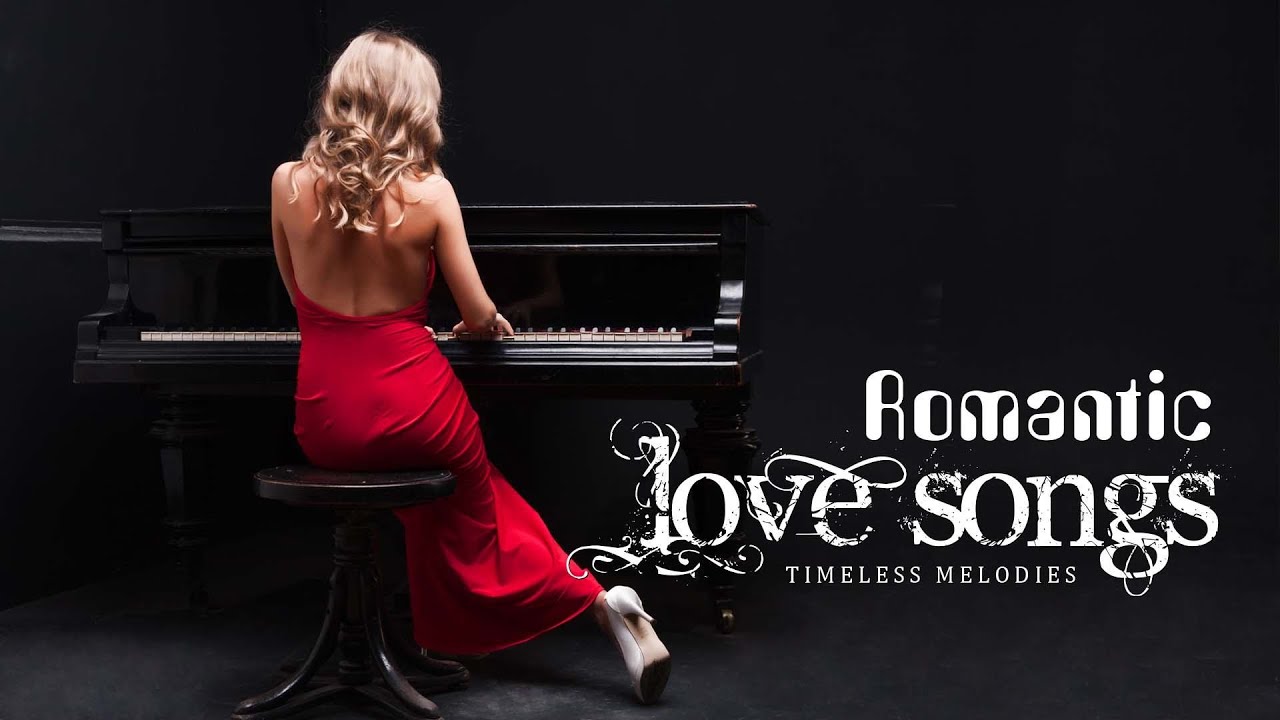 Top 30 Romantic Piano Love Songs | The Most Beautiful Relaxing Piano ...