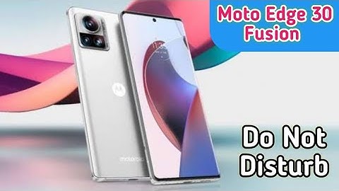 How To Enable Do Not Disturb Setting In Moto Edge 30 Fusion,Dnd Setting Kaise Enable