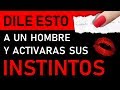 Cómo atraer a un hombre ACTIVANDO sus INSTINTOS