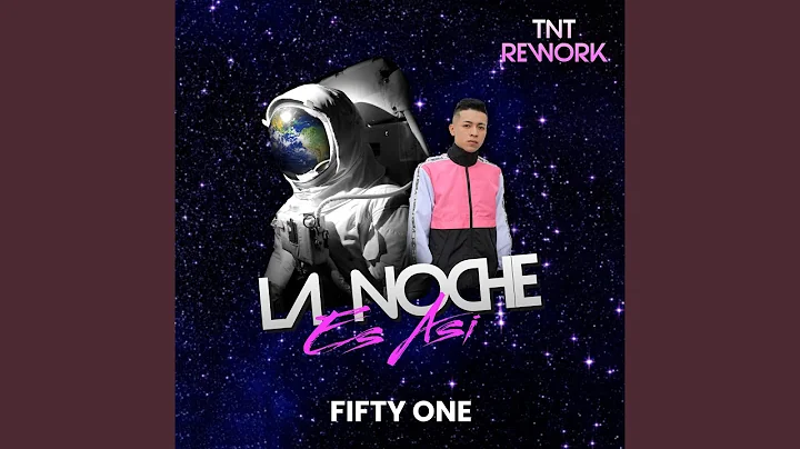 La Noche Es Asi (Tnt Rework)