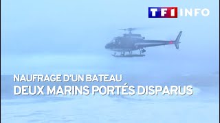 Naufrage d'un bateau de pe?che : deux marins porte?s disparus