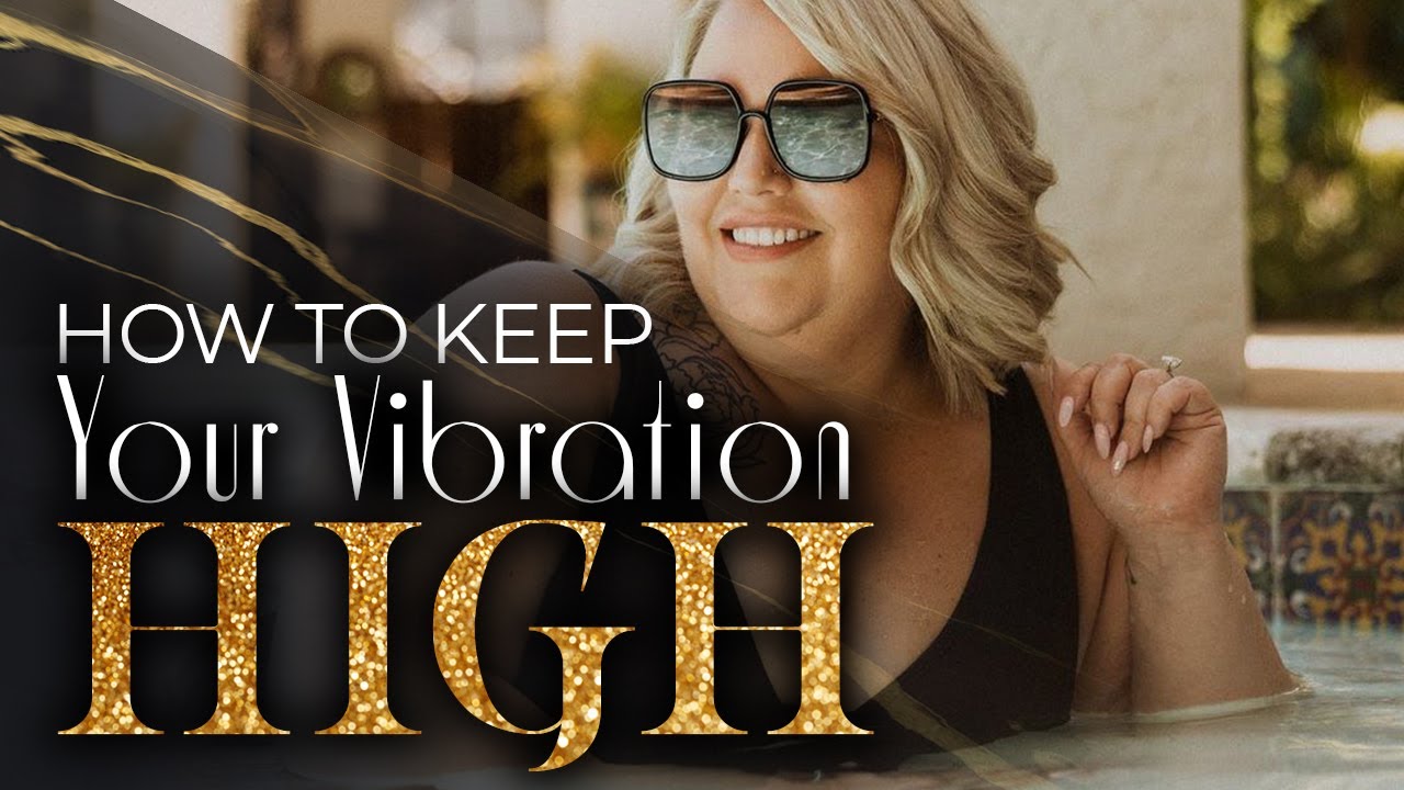 How To Raise Your Vibration - YouTube