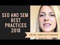 What are seo and sem best practices 2018