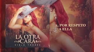 Cielo Torres - La Otra Cara Mixtape (Full Album)