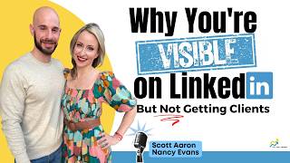 Why You're Visible on LinkedIn But Not Getting Clients