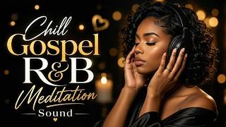 Midnight Prayer in His Presence | Peaceful Gospel R&B Songs for Sleep
