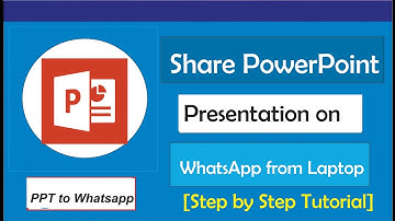 How to Share PowerPoint Presentation on WhatsApp from Laptop