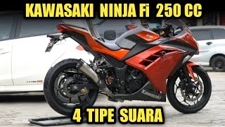 4 TIPE SUARA KNALPOT || KAWASAKI NINJA FI 250 CC || SUARA THE BEST ~ Jeri carlone