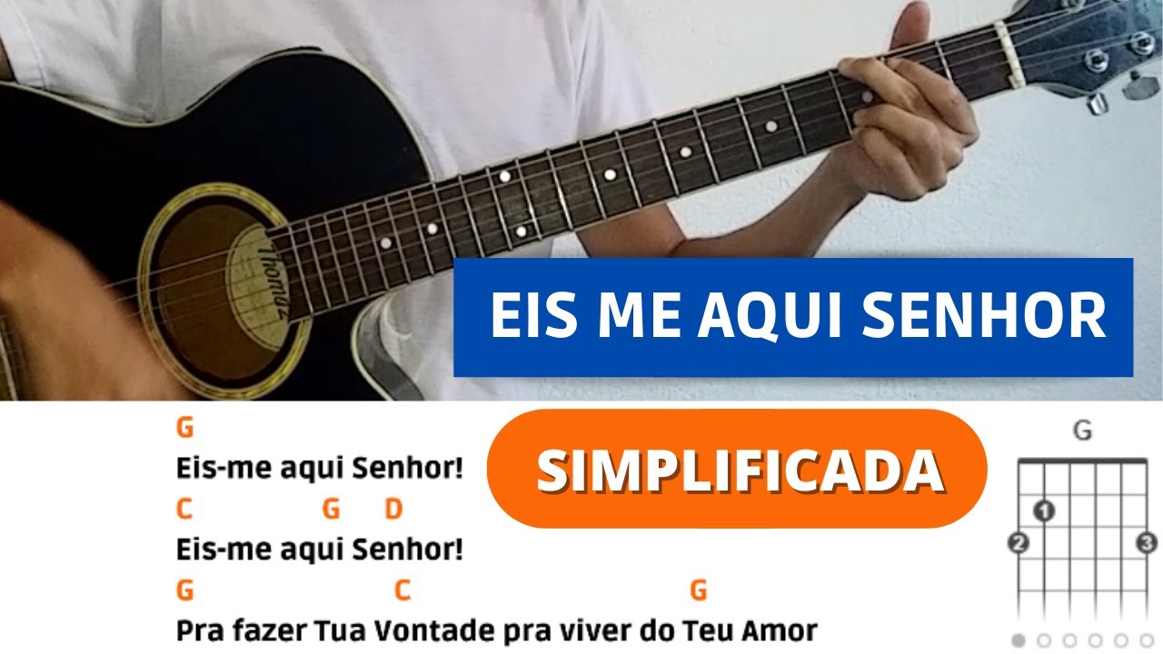 Música Católica EIS ME AQUI, SENHOR no Violão (CIFRA SIMPLIFICADA