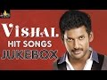 Vishal Hit Songs Jukebox | Video Songs Back to Back | Sri Balaji Video