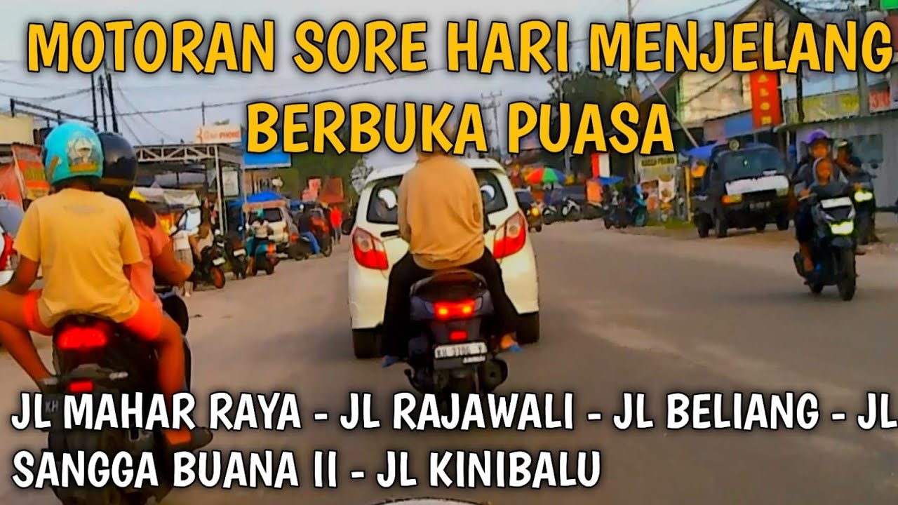 MENUNGGU WAKTU BERBUKA, MOTORAN DULU DI PALANGKA RAYA #Palangkaraya #duta mall