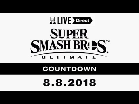 Super Smash Bros. Ultimate 8.8.18 Nintendo Direct Countdown & Reaction