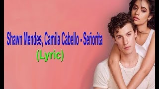 Video thumbnail of "Señorita Lyrics - Shawn Mendes Camila Cabello"