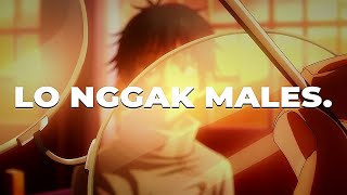 lo nggak males. otak lo lagi kabur.