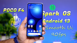 Official Android 13 SparkOS v 13.0 Review Ft. Poco F4, Smooth Ui, Some Customization, you Like it. screenshot 1