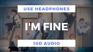 BTS - I'm Fine (10D Audio)