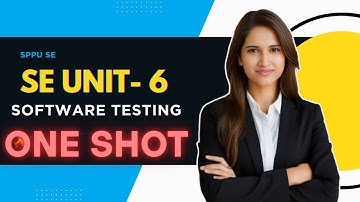 SE Unit-6 Software Testing | Complete ONE SHOT | SPPU SE Sem 4 | Easiest Explanation