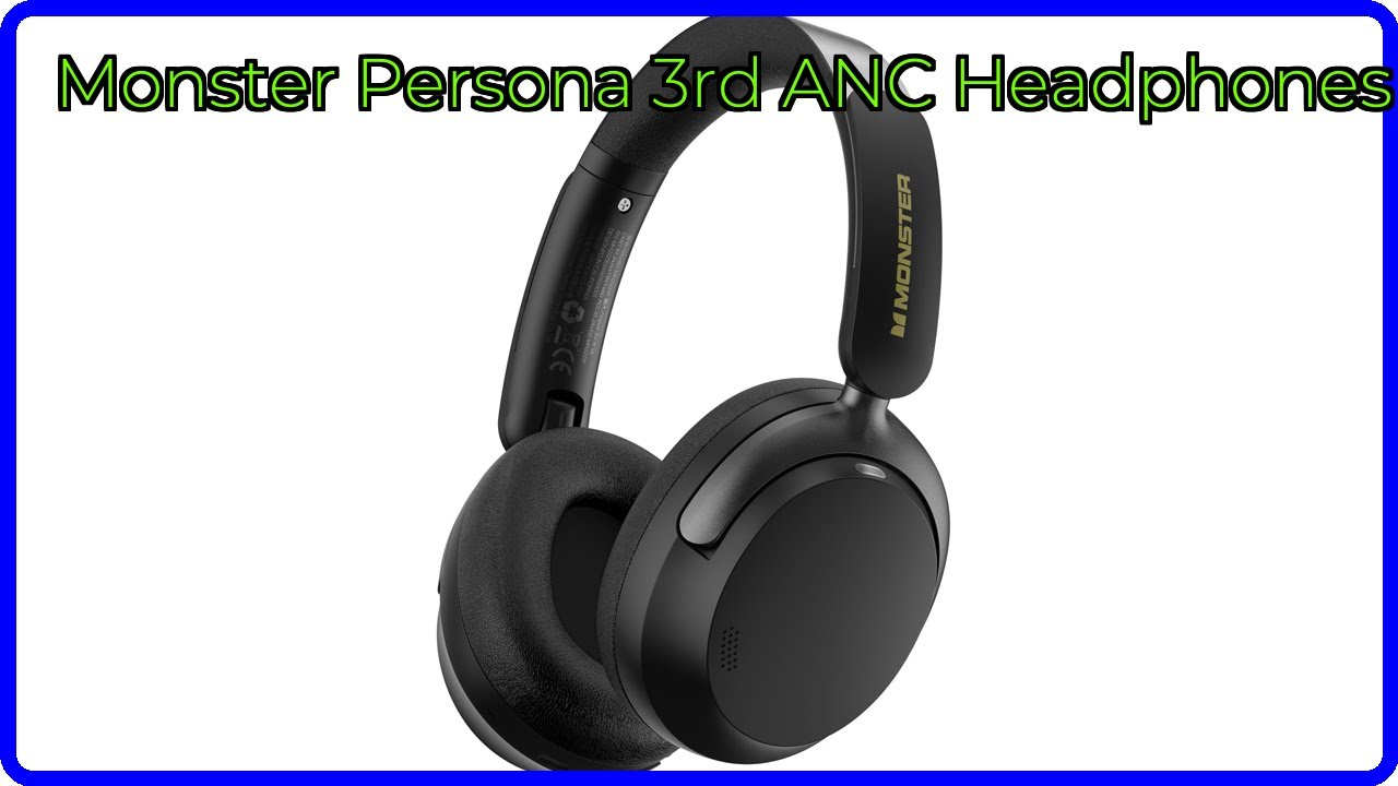 REVIEW (2026) Monster Persona 3rd ANC Headphones. ESSENTIAL details