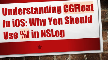 Understanding CGFloat in iOS: Why You Should Use %f in NSLog