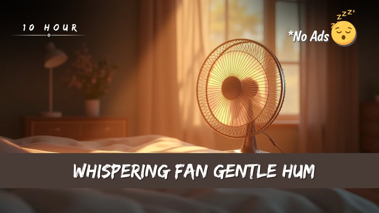 Whispering Fan Gentle Hum, 10 Hour Sleep Sounds No Ads! | Deep Sleep & White Noise
