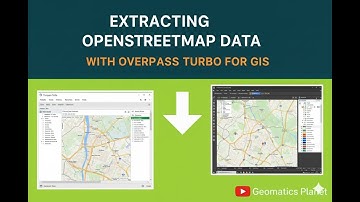 Extracting OpenStreetMap Data with Overpass Turbo for GIS