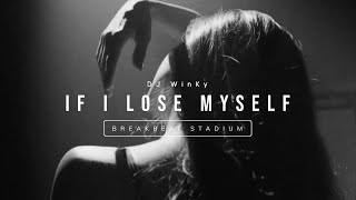 IF I LOSE MYSELF BREAKBEAT