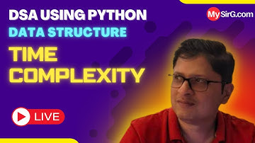 Time Complexity | DSA using Python | हिंदी में | MySirG