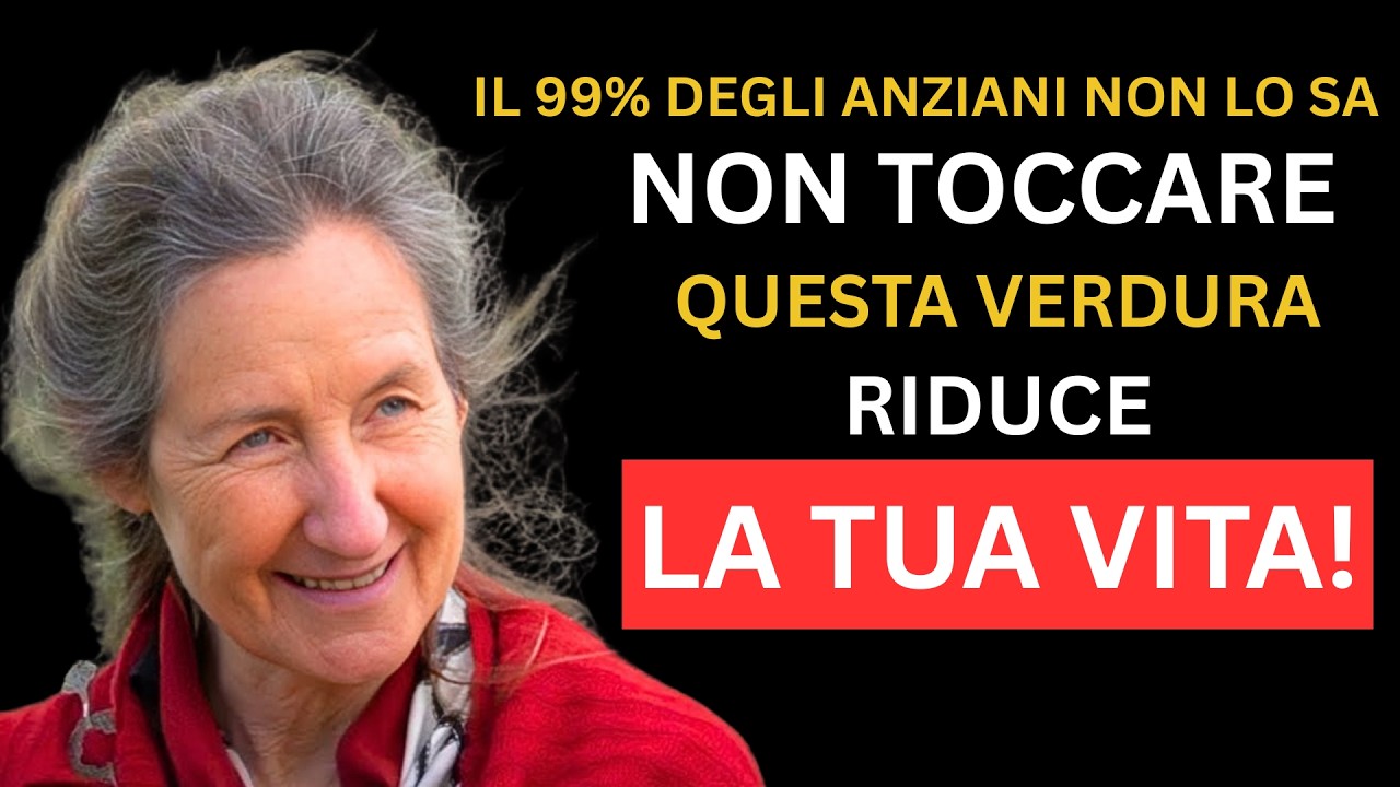 Oltre i 60 anni 4 verdure da evitare e 4 da mangiare ogni giorno per la salute – Barbara O’Neill