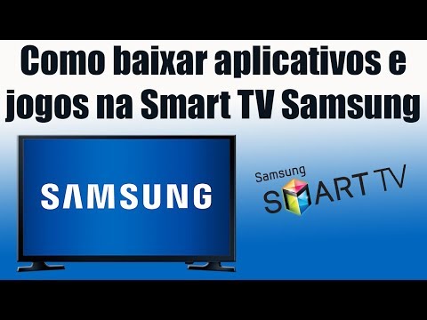 Como baixar aplicativos e jogos na Smart TV Samsung