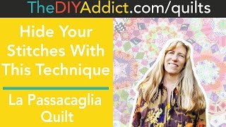 Hide Your Stitches Using the Flat Back Stitch for your La Passacaglia Quilt