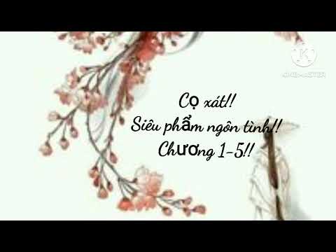 CỌ XÁT!!chương 1-5!! - youtube
