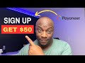 How To Get $50 Signup Bonus On Payoneer  | Payoneer Tutorial