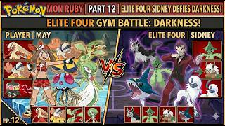 The Elite Four Challenge Starts! | May vs Sidney | Pokémon Ruby #12